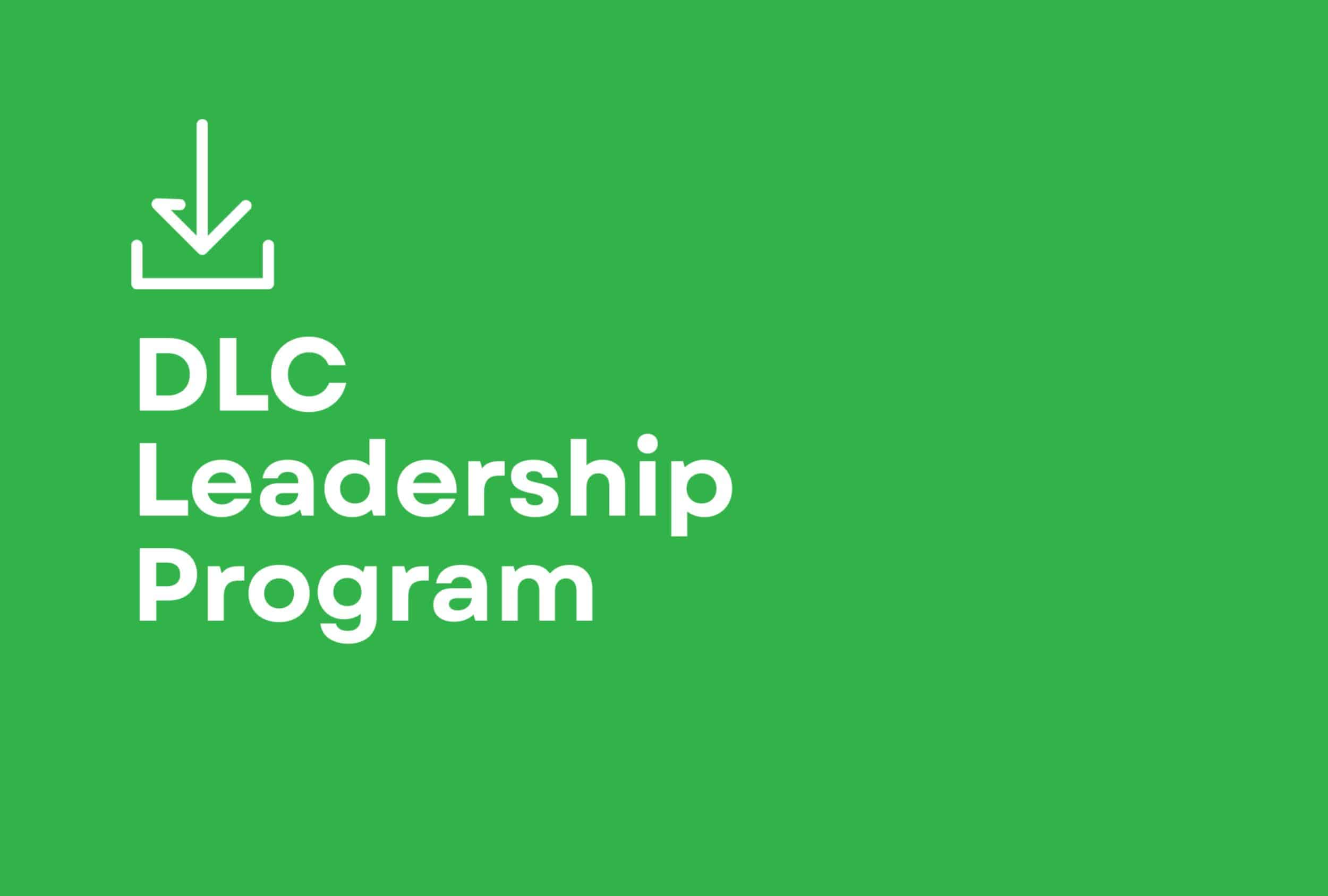 DLC Leadership Program banner with download icon on green background